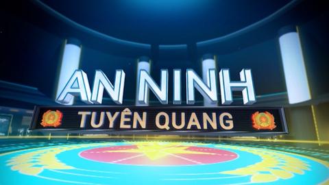 AN NINH TUYÊN QUANG (1-5-2024)