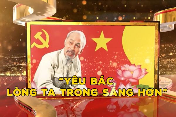 YÊU BÁC LÒNG TA TRONG SÁNG HƠN