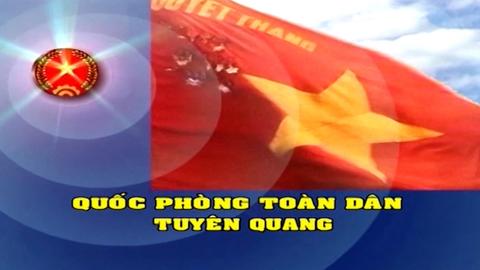 QUỐC PHÒNG TOÀN DÂN TUYÊN QUANG (28-6-2024)