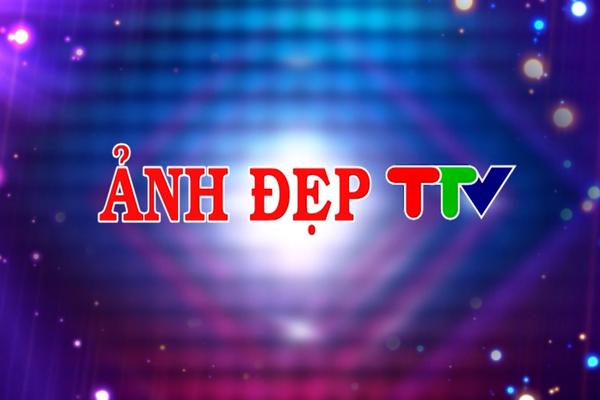 ẢNH ĐẸP TTV (8-6-2024)