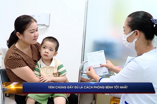 (TTV) Tiêm chủng đầy đủ là cách phòng bệnh tốt nhất