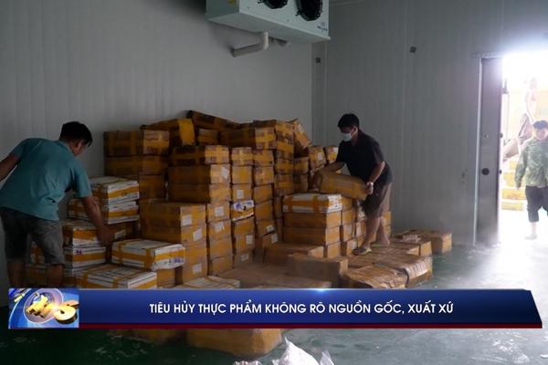 (TTV) Tiêu hủy thực phẩm không rõ nguồn gốc, xuất xứ