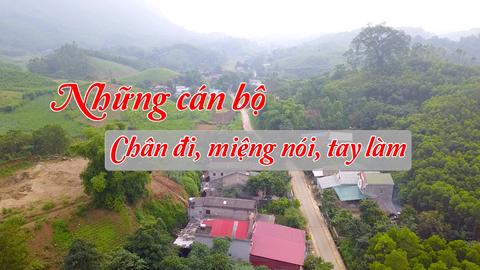 NHỮNG CÁN BỘ CHÂN ĐI, MIỆNG NÓI, TAY LÀM (10-9-2024)