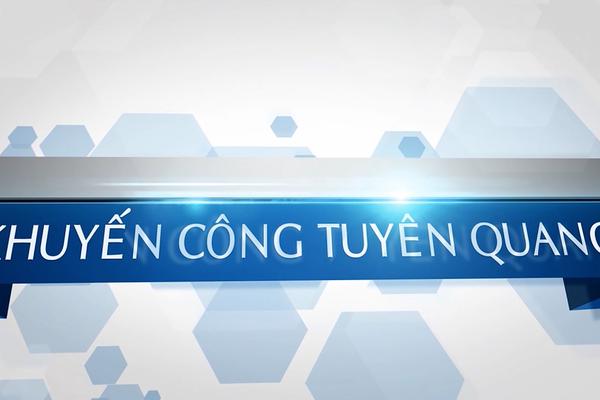 KHUYẾN CÔNG TUYÊN QUANG (29/9/2024)