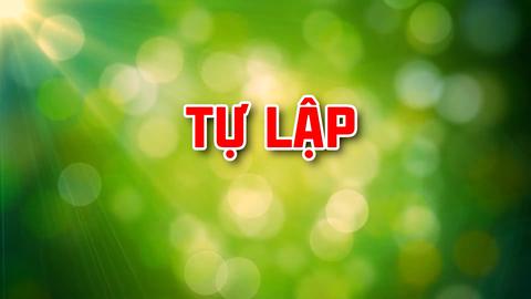 TỰ LẬP (18-10-2024)