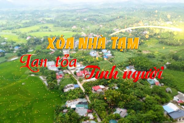 XÓA NHÀ TẠM, LAN TỎA TÌNH NGƯỜI (12-11-2024)