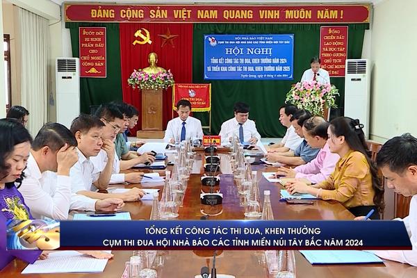 (TTV) Tổng kết công tác thi đua, khen thưởng Cụm thi đua Hội Nhà báo các tỉnh miền núi Tây Bắc năm 2024