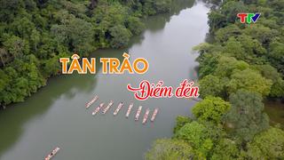 TÂN TRÀO ĐIỂM ĐẾN (24-11-2024)