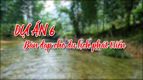 DỰ ÁN 6 BÀN ĐẠP CHO DU LỊCH PHÁT TRIỂN (24-11-2024)