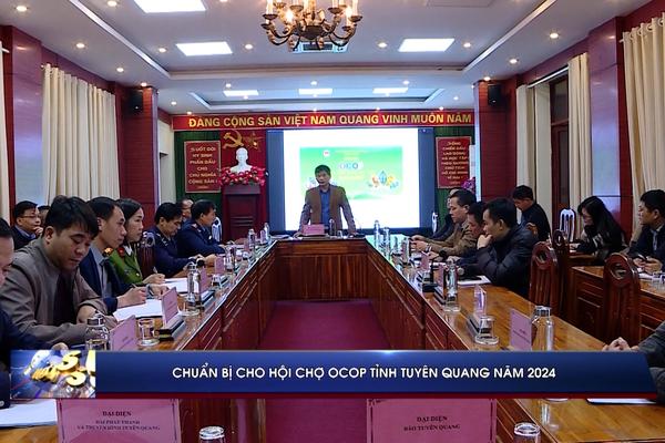 (TTV) Chuẩn bị cho Hội chợ OCOP tỉnh Tuyên Quang năm 2024