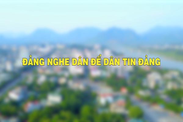 ĐẢNG NGHE DÂN ĐỂ DÂN TIN ĐẢNG