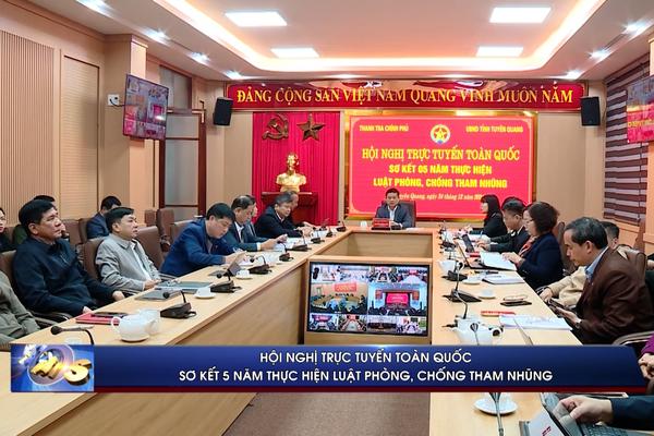 (TTV) Hội nghị trực tuyến toàn quốc sơ kết 5 năm thực hiện Luật Phòng, chống tham nhũng