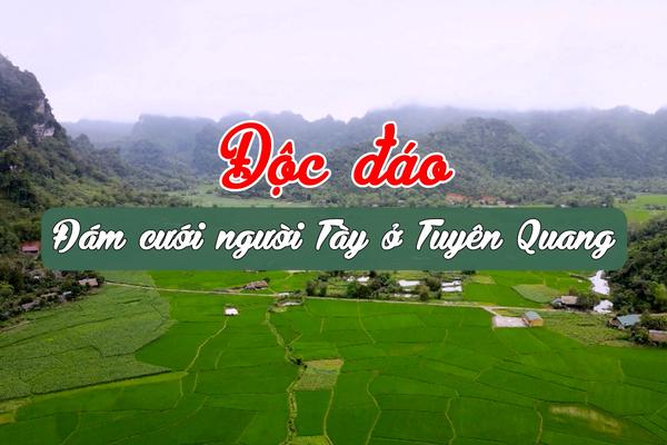 ĐỘC ĐÁO ĐÁM CƯỚI NGƯỜI TÀY Ở TUYÊN QUANG (27-12-2024)