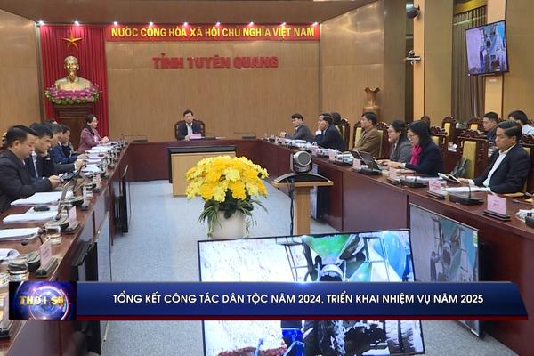 (TTV) Tổng kết công tác dân tộc năm 2024 và triển khai nhiệm vụ năm 2025