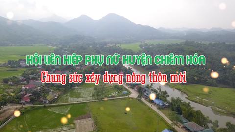 HỘI LIÊN HIỆP PHỤ NỮ HUYỆN CHIÊM HÓA CHUNG SỨC XÂY DỰNG NÔNG THÔN MỚI (30-12-2024)