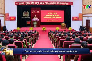 (TTV) Công an tỉnh Tuyên Quang tổng kết công tác năm 2024; triển khai nhiệm vụ năm 2025