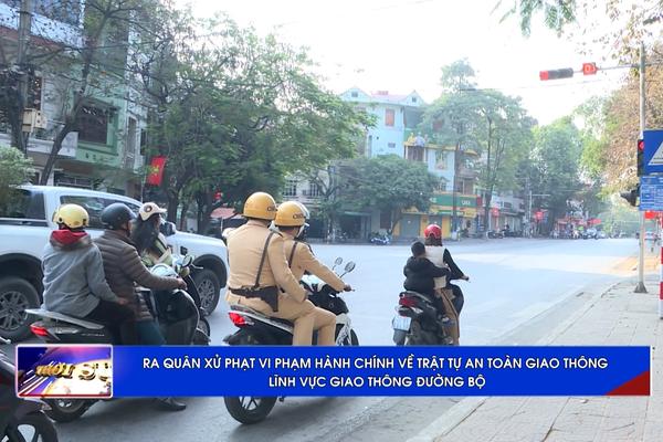 (TTV) Công an thành phố Tuyên Quang ra quân tuần tra, xử lý vi phạm về trật tự, an toàn giao thông