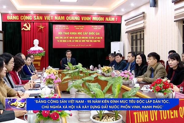 (TTV) “ĐẢNG CỘNG SẢN VIỆT NAM - 95 NĂM KIÊN ĐỊNH MỤC TIÊU ĐỘC LẬP DÂN TỘC, CHỦ NGHĨA XÃ HỘI VÀ XÂY DỰNG ĐẤT NƯỚC PHỒN VINH, HẠNH PHÚC”