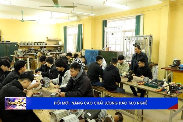 (TTV) ĐỔI MỚI, NÂNG CAO CHẤT LƯỢNG ĐÀO TẠO NGHỀ