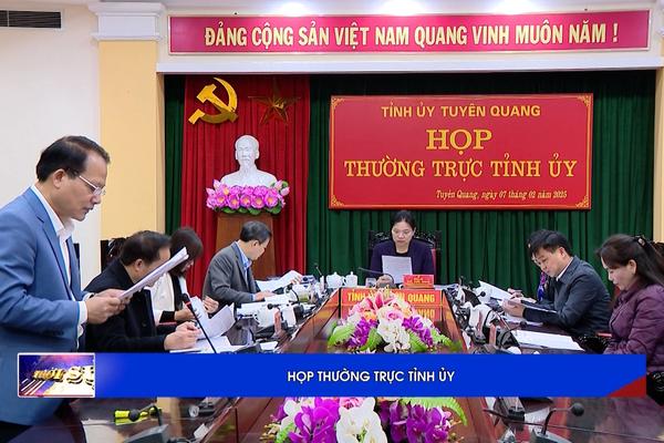 (TTV) HỌP THƯỜNG TRỰC TỈNH ỦY