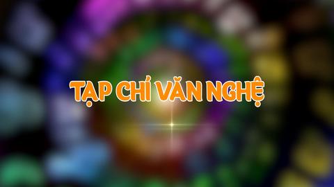 TẠP CHÍ VĂN NGHỆ 20-2-2025