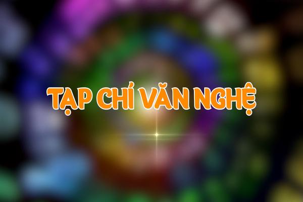 TẠP CHÍ VĂN NGHỆ 20-2-2025