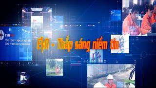 EVN THẮP SÁNG NIỀM TIN (26-2-2025)