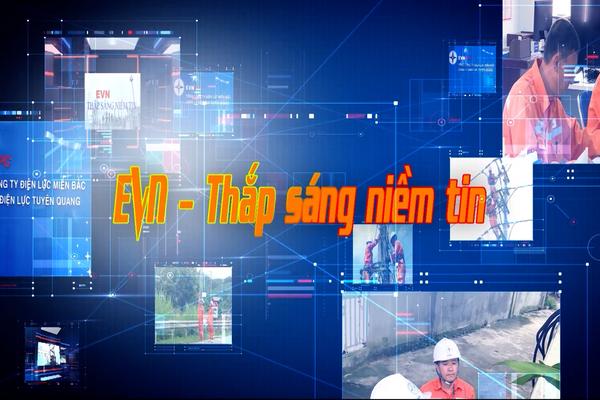 EVN THẮP SÁNG NIỀM TIN (26-2-2025)