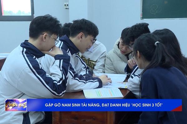 (TTV) Gặp gỡ nam sinh tài năng, đạt danh hiệu “Học sinh 3 tốt”