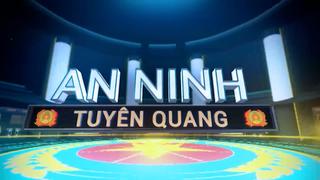 AN NINH TUYÊN QUANG (5-3-2025)