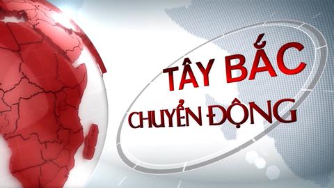 TÂY BẮC CHUYỂN ĐỘNG (11-5-2025)