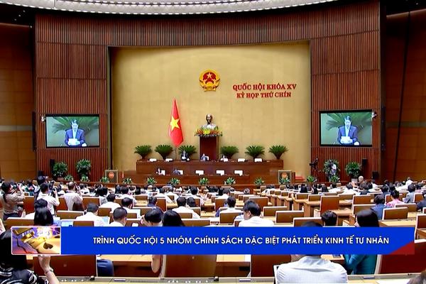(TTV) Trình Quốc hội 5 nhóm chính sách đặc biệt phát triển kinh tế tư nhân