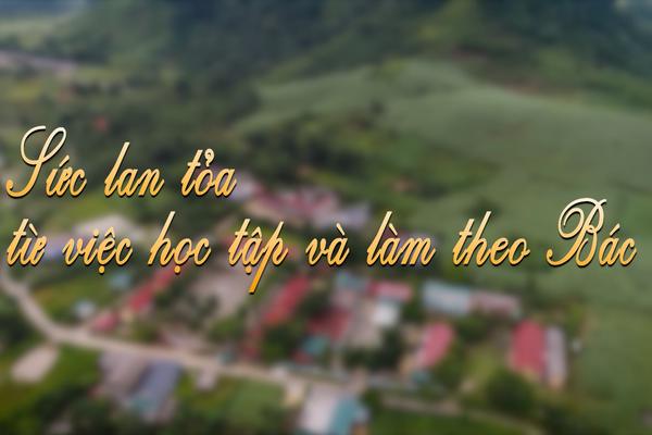 SỨC LAN TỎA TỪ VIỆC HỌC TẬP VÀ LÀM THEO BÁC (16-5-2025)