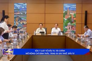 (TTV) Sửa 7 luật về đầu tư, tài chính: Mở rộng chỉ định thầu, tăng ưu đãi thuế, đầu tư
