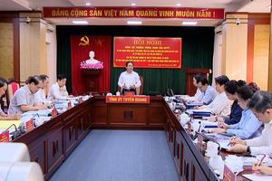  (TTV) Tập trung cao thực hiện nhiệm vụ sắp xếp, tinh gọn tổ chức bộ máy và chuẩn bị Đại hội Đảng các cấp