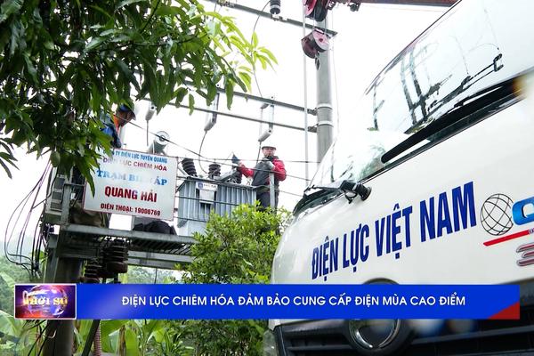 (TTV) Điện lực Chiêm Hóa đảm bảo cung cấp điện mùa cao điểm