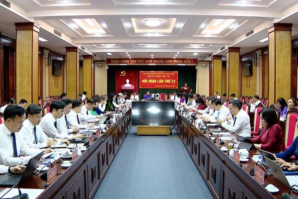 (TTV) Hội nghị lần thứ 23, Ban Chấp hành Đảng bộ tỉnh khóa XVII