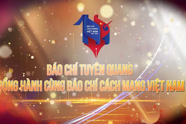 BÁO CHÍ TUYÊN QUANG ĐỒNG HÀNH CÙNG BÁO CHÍ CÁCH MẠNG VIỆT NAM (20-6-2025)
