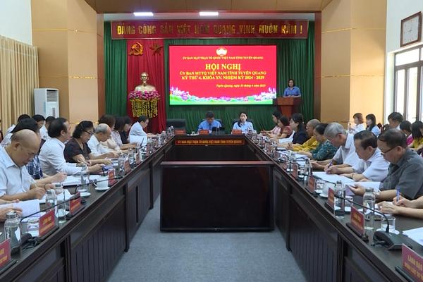 (TTV) Hội nghị Ủy ban Mặt trận Tổ quốc tỉnh Tuyên Quang kỳ thứ bốn, khóa XV