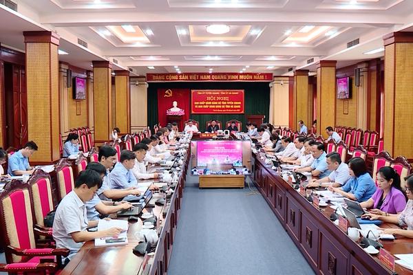(TTV) Hội nghị Ban Chấp hành Đảng bộ hai tỉnh Tuyên Quang và Hà Giang