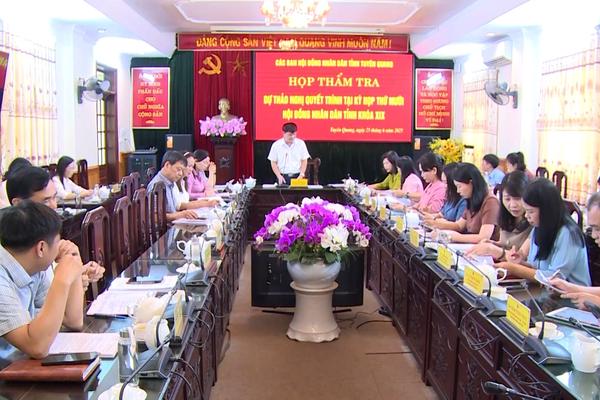 (TTV) Họp thẩm tra dự thảo Nghị quyết trình tại Kỳ họp thứ mười HĐND tỉnh khóa XIX