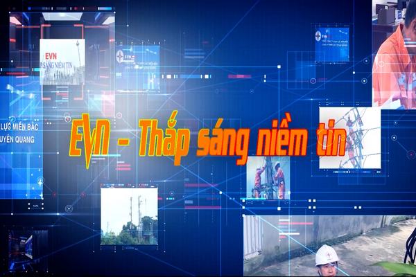 EVN THẮP SÁNG NIỀM TIN (26-6-2025)
