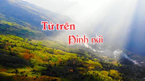 TỪ TRÊN ĐỈNH NÚI (6-7-2025)