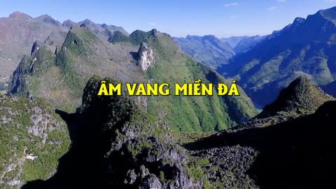 ÂM VANG MIỀN ĐÁ (15-7-2025)