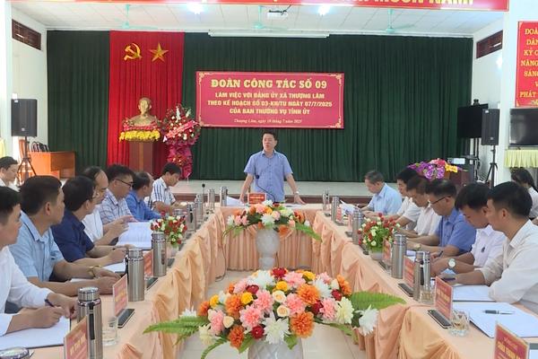 (TTV) Đoàn công tác số 9 của Ban Thường vụ Tỉnh ủy làm việc tại xã Thượng Lâm