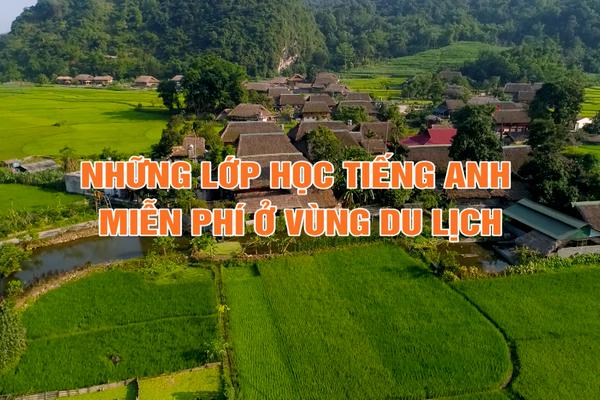 NHỮNG LỚP HỌC TIẾNG ANH MIỄN PHÍ VÙNG DU LỊCH
