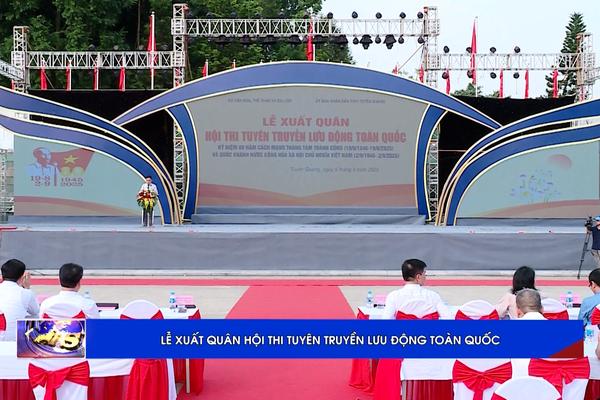 (TTV) Lễ Xuất quân Hội thi Tuyên truyền lưu động toàn quốc