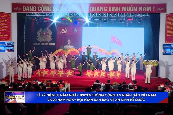 (TTV) Lễ kỷ niệm 80 năm Ngày truyền thống Công an Nhân dân Việt Nam  và 20 năm Ngày hội Toàn dân bảo vệ an ninh Tổ quốc